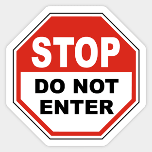 Stop Do Not Enter Sticker